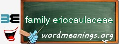 WordMeaning blackboard for family eriocaulaceae